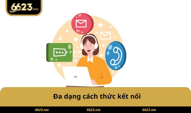 Đa dạng cách thức kết nối