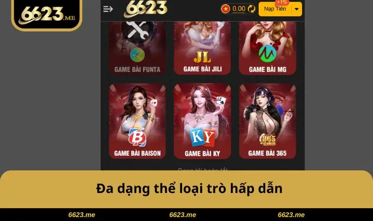 Game Bài 6623 1 Đa dạng thể loại trò hấp dẫn