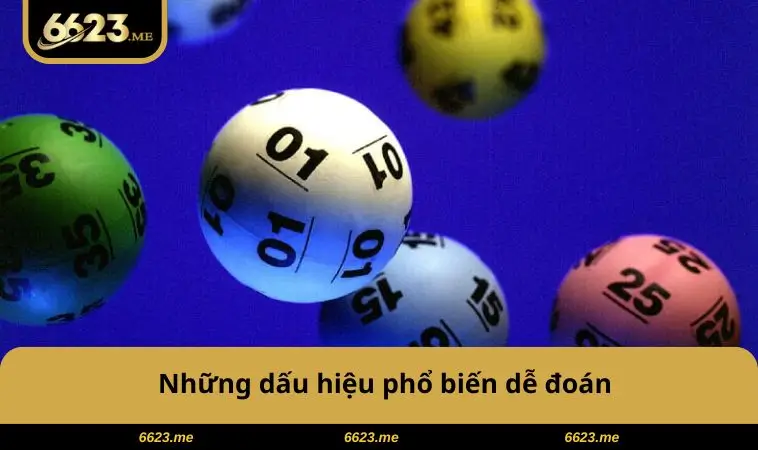 Những dấu hiệu phổ biến dễ đoán